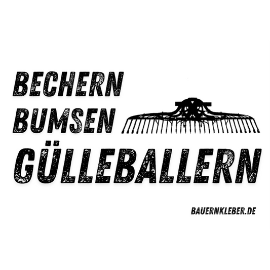 Bechern, Bumsen, Gülleballern - Sticker