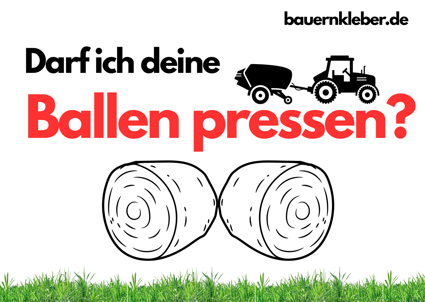 Darf ich deine Ballen pressen?