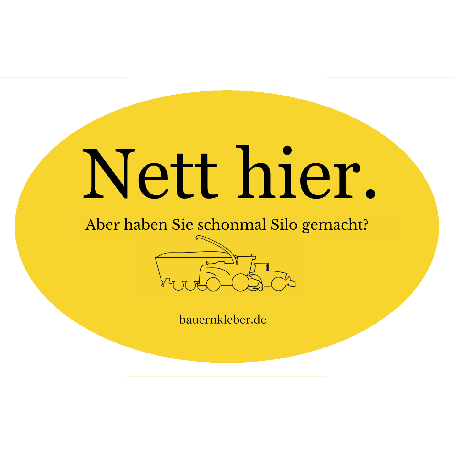 Nett hier. Aber haben Sie schonmal Silo gemacht?