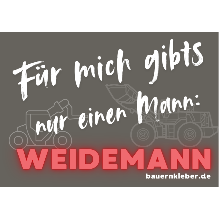 Nur einen Mann: Weidemann - Sticker
