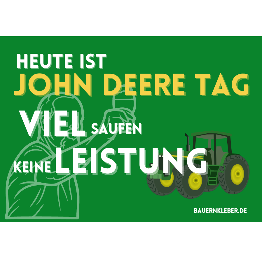 Heute ist John Deere Tag - Sticker