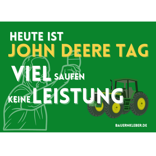 Heute ist John Deere Tag - Sticker