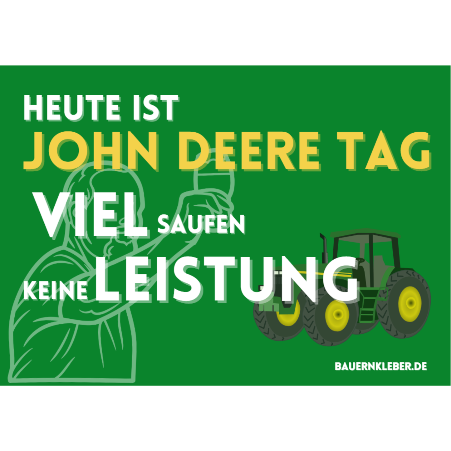 Heute ist John Deere Tag - Sticker